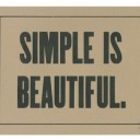simple is beautiful