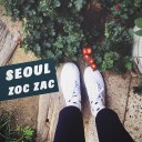 SEOUL zoc zac - โซลซอกแซก